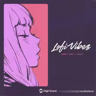 Origin Sound Lofi Vibes [WAV]