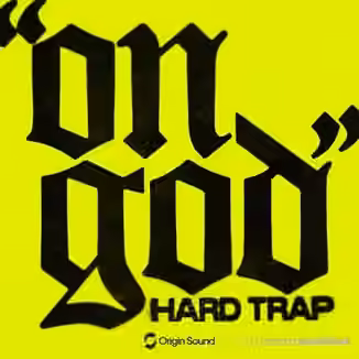 Origin Sound ON GOD - HARD TRAP [WAV]