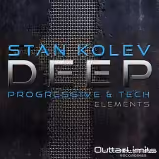 Outta Limits Stan Kolev Deep Progressive and Tech Elements [WAV, AiFF]