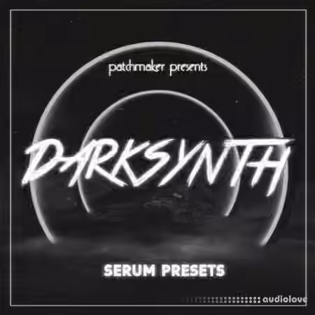 Patchmaker Darksynth [Synth Presets]