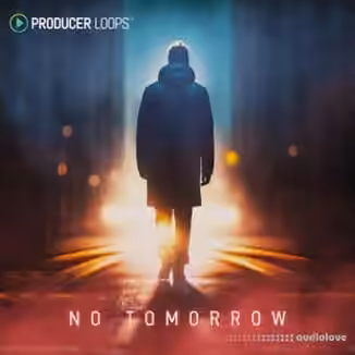 Producer Loops No Tomorrow [MULTiFORMAT]