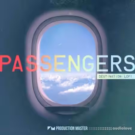 Production Master Passengers Destination Lofi [WAV, MiDi]