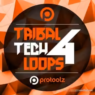 Protoolz Tribal Tech Loops 4 [WAV]