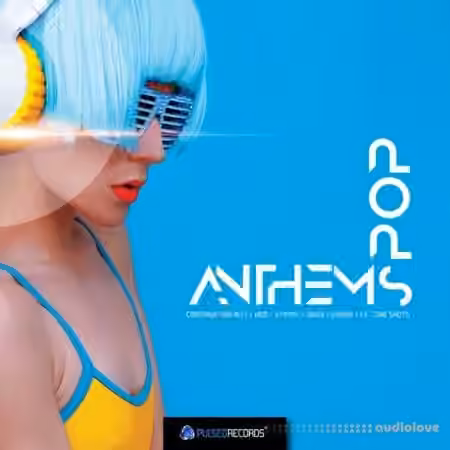 Pulsed Records Pop Anthems [WAV, MiDi]