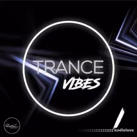 Roundel Sounds Trance Vibes Vol.1 [WAV, MiDi, Synth Presets, DAW Templates]