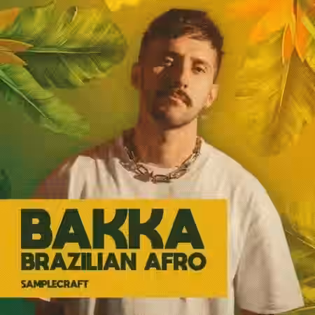 SampleCraft Bakka Brazilian Afro (Deluxe Edition) [WAV, MiDi]
