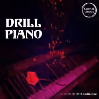 Samples Choice Drill Piano [WAV]