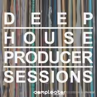 Samplestar Deep House Producer Sessions [WAV, MiDi]