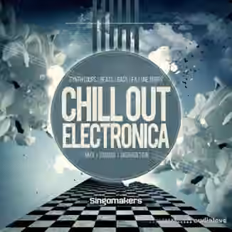 Singomakers Chill Out Electronica [MULTiFORMAT]