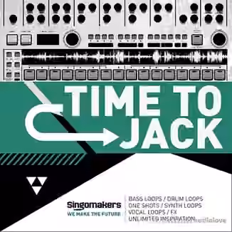 Singomakers Time To Jack [MULTiFORMAT]