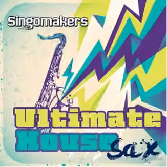 Singomakers Ultimate House Sax [WAV, REX]
