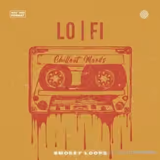Smokey Loops Lo Fi Chillout Moods [WAV]