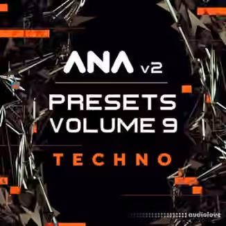Sonic Academy ANA 2 Presets Vol.9 Techno [Synth Presets]