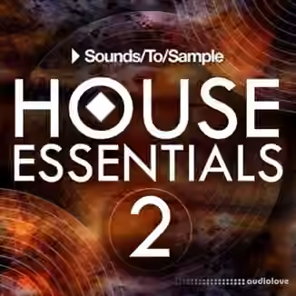 Sounds To Sample House Essentials 2 [WAV, MiDi]