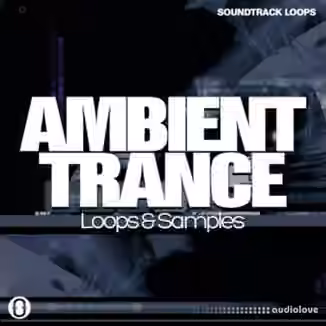 Soundtrack Loops Ambient Trance [WAV]
