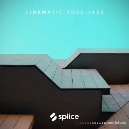 Splice Originals Cinematic Soul Jazz [WAV]