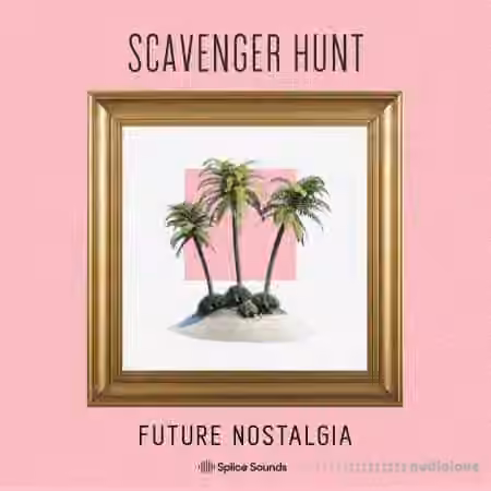 Splice Sounds Scavenger Hunt Future Nostalgia [WAV]