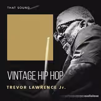 That Sound Vintage Hip Hop by Trevor Lawrence Jr. [WAV]