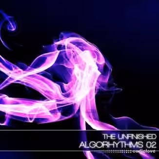 The Unfinished Algorhythms 02 [MULTiFORMAT]
