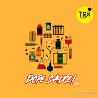 TRX Machinemusic Dope Sauce Vol. 3 [WAV]