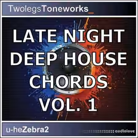 Twolegs Toneworks Late Night Deep House Chords Vol.1 [Synth Presets]