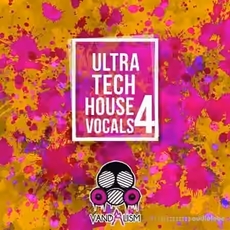 Vandalism Ultra Tech House Vocals 4 [WAV]