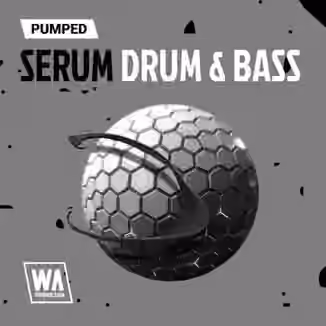 WA Production Pumped Serum Drum and Bass Essentials [Synth Presets]