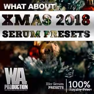 WA Production Xmas 2018 Serum Presets [Synth Presets]