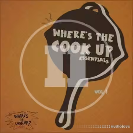 Where The Cook Up WTCU Essentials Vol.2 [WAV]