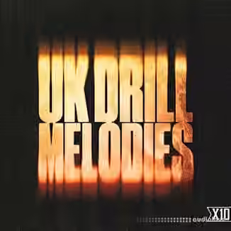 X10 UK DRILL MELODIES [WAV]
