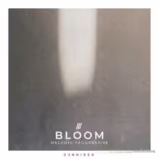 Zenhiser Bloom Melodic Progressive [WAV]
