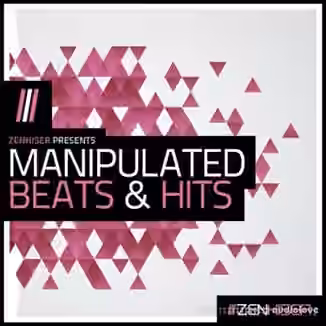 Zenhiser Manipulated Beats and Hits [WAV]
